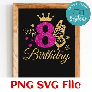 Butterfly 8th birthday Customer Request PNG file template