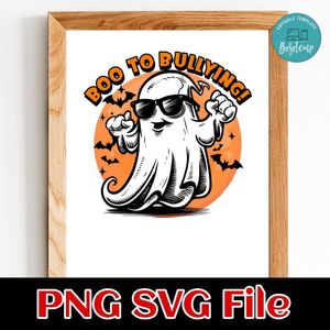 Boo to bullying Customer Request PNG file template