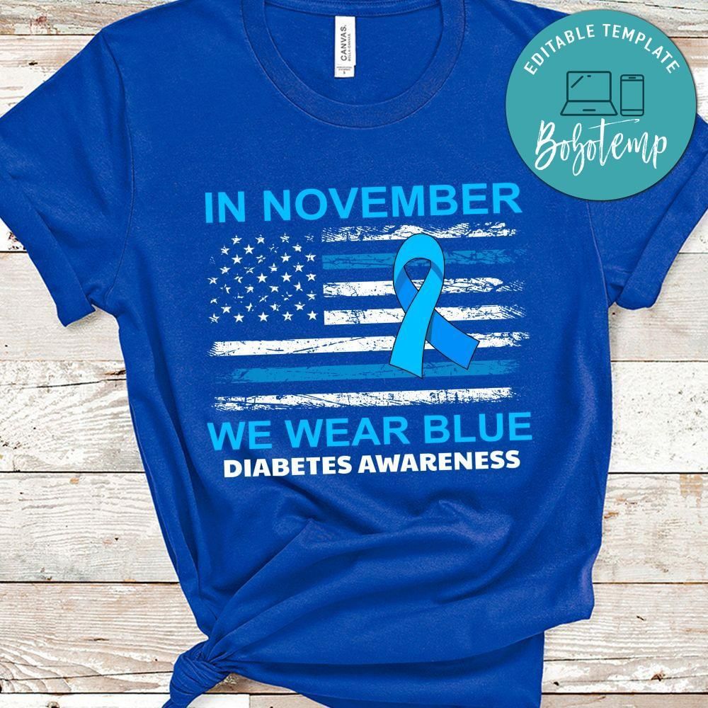 In November We Wear Blue Diabetes Awareness Shirt