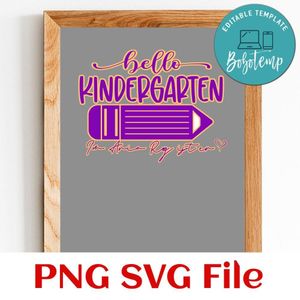 Hello kindergarten Customer Request PNG file template