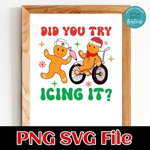 Did You Try Icing It Nurse Christmas SVG Customizable Instant Download