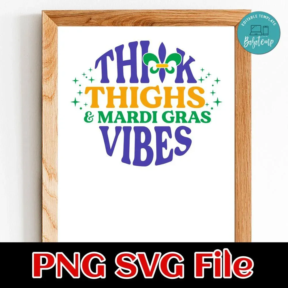 Think thighs mardi gras vibes PNG file template | Bobotemp