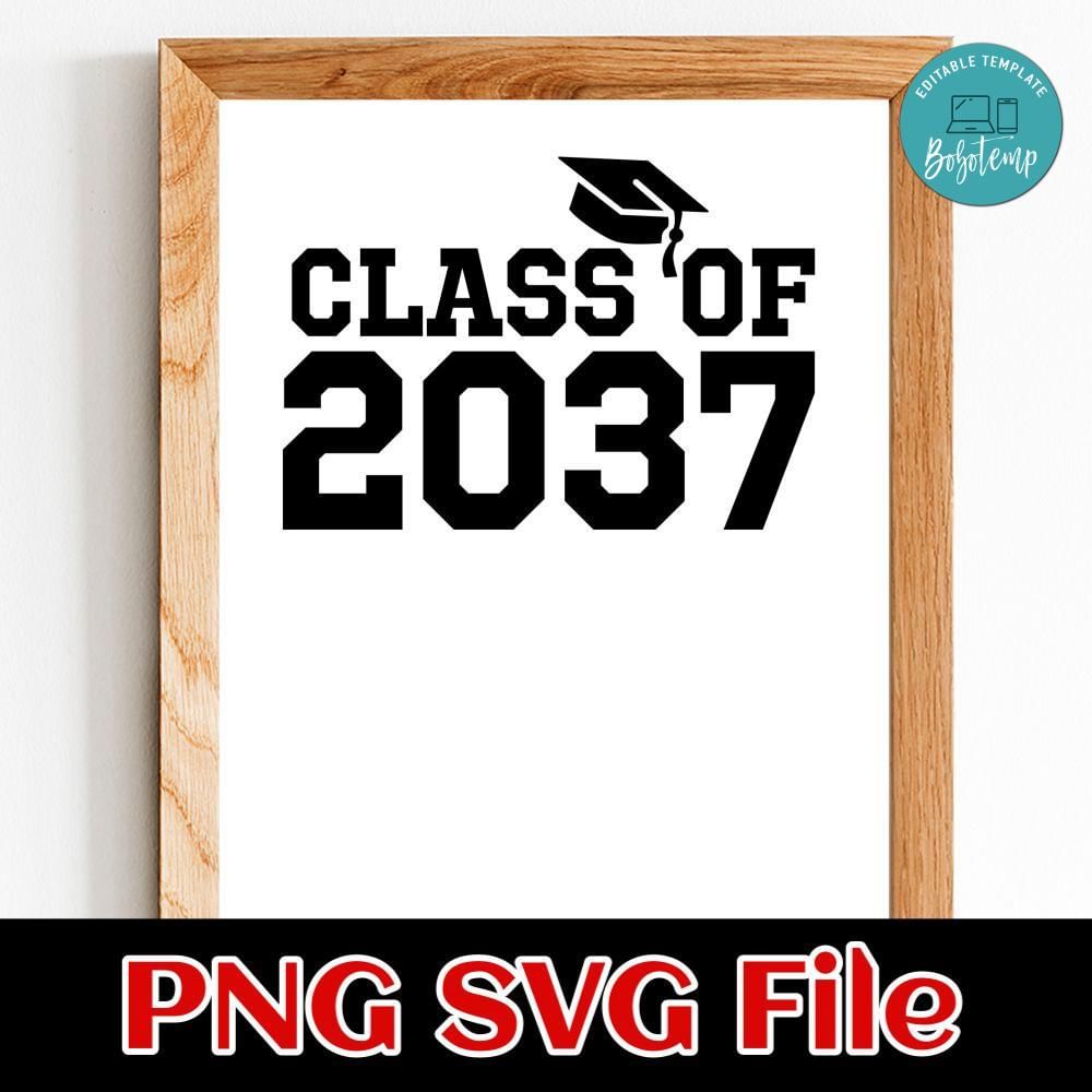 Class Of 2037 SVG PNG Bobotemp Class Of 2037 SVG PNG Bobotemp
