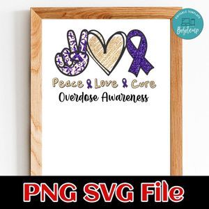 Peace love Cure Overdose Awareness PNG file template