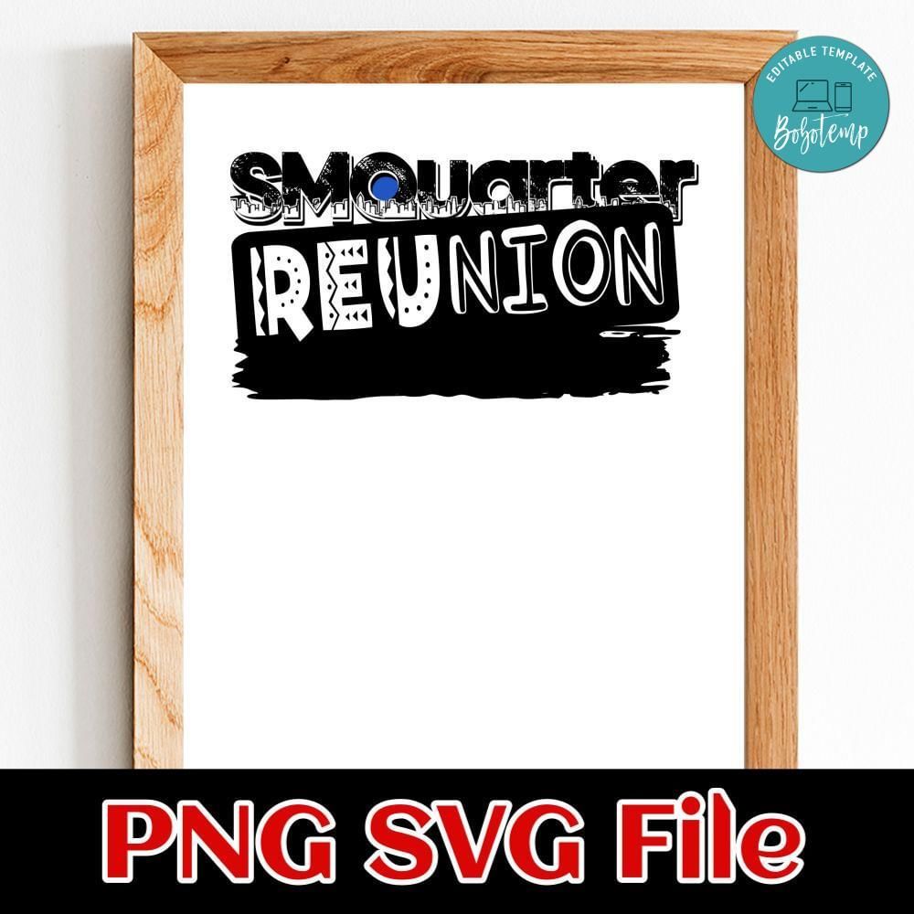 SMQ Reunion Customer Request PNG file template