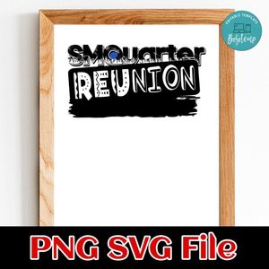 SMQ Reunion Customer Request PNG file template