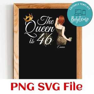 The queen is 46 PNG design template