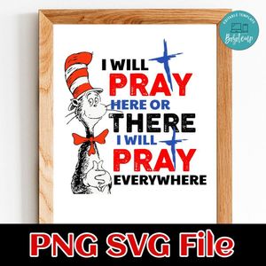 I Will Pray Everywhere PNG SVG file template