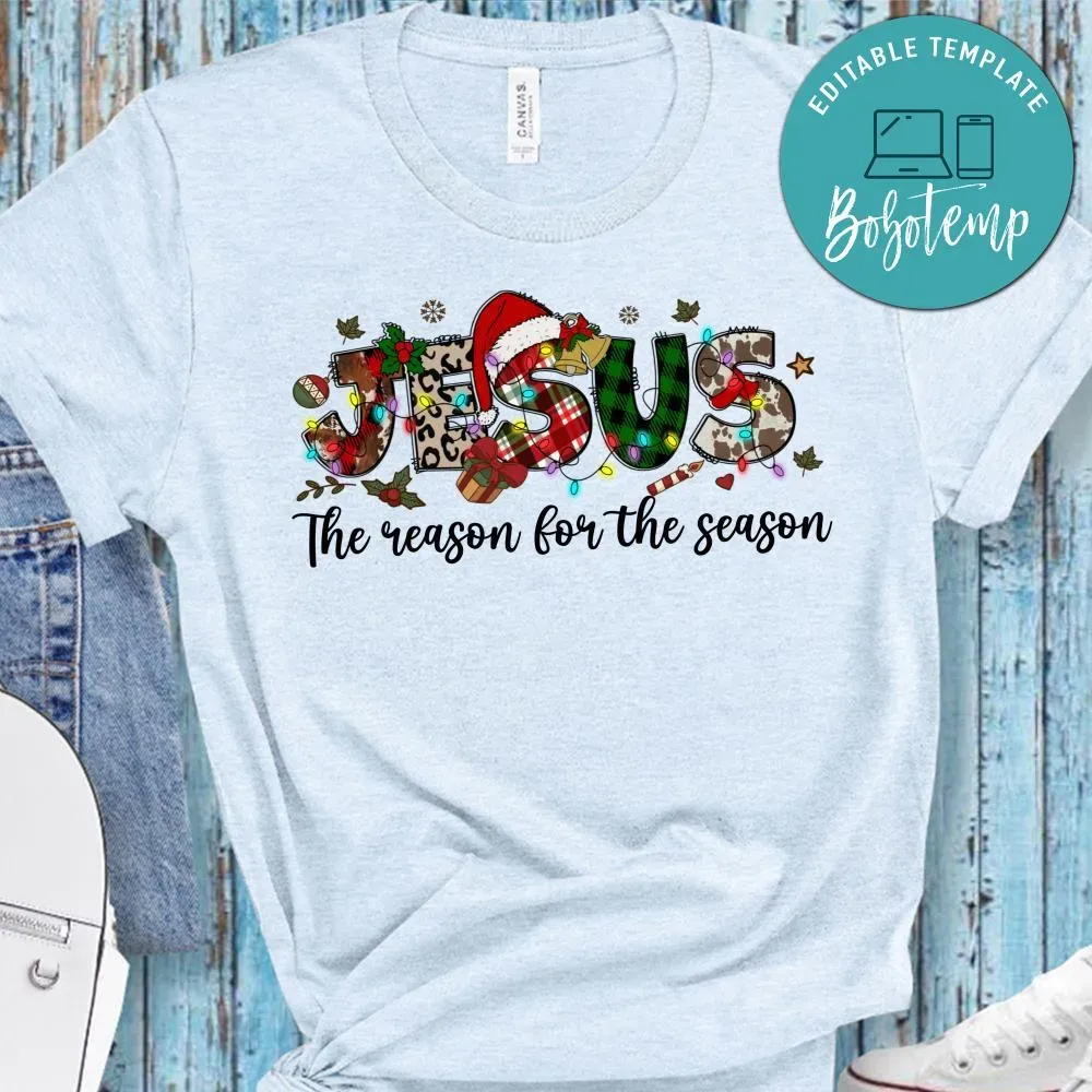Jesus The Reason For The Season Christmas Shirt Bobotemp