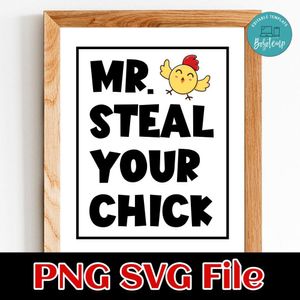 Mr Steal Your Chick Easter Day SVG Customizable Instant Download