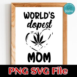 World’s Dopest Mom PNG SVG design template
