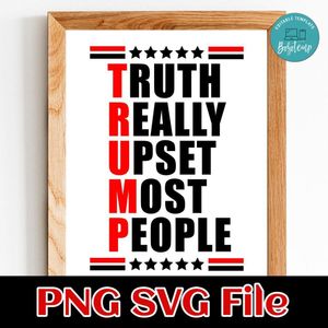 Truth Really Upset Most People PNG SVG file template