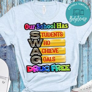 Our school has student who achieve goals drug free Shirt