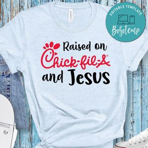 Raised on chick fil a and jesus Shirt