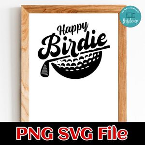 Golf Happy Birdie SVG PNG Customizable Instant Download
