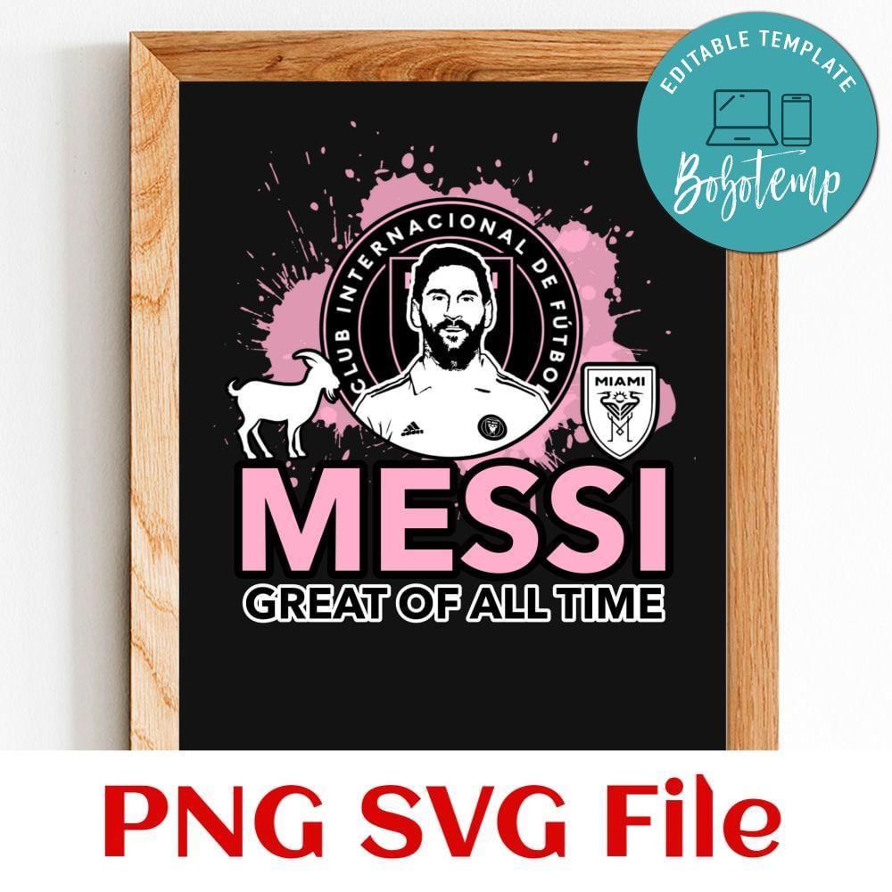 Messi Miami 10 GOAT SVG PNG | Bobotemp
