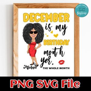 December is my birthday month yer the whole month PNG SVG file template