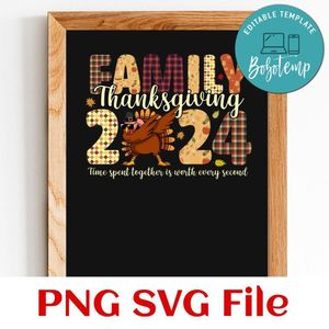 Family thanksgiving 2024 Customer Request PNG file template