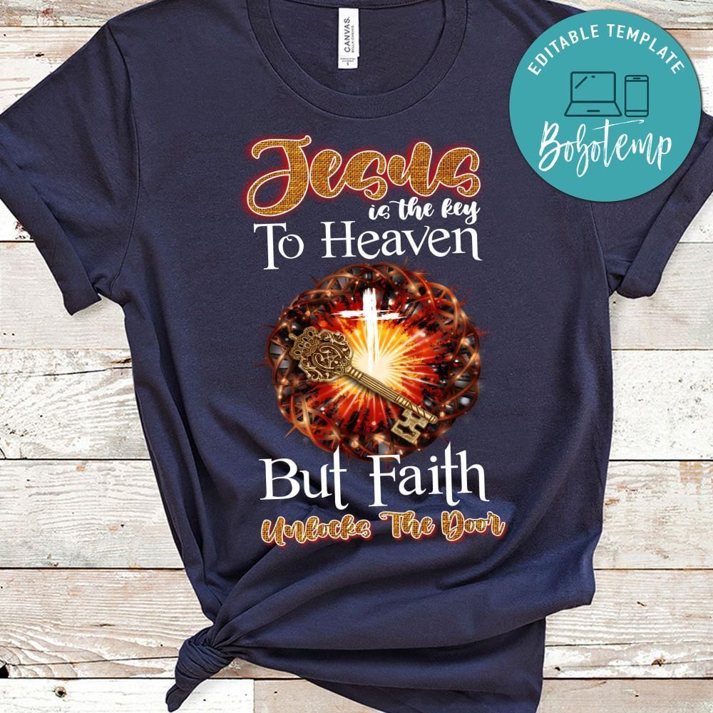 Jesus is the key to heaven Shirt