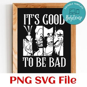 It’s Good To Be Bad PNG SVG design template