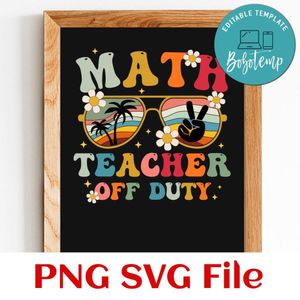 Math teacher off duty Customer Request PNG file template