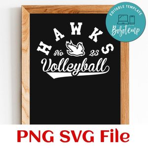 Hawks Volleyball Team SVG Customizable