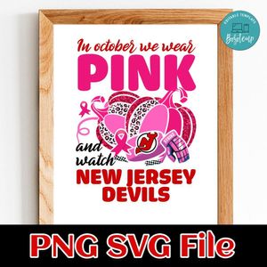 In October We Wear Pink And Watch New Jersey Devils PNG design template