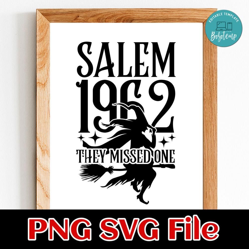Salem 1692 They Missed One SVG PNG | Bobotemp Shop