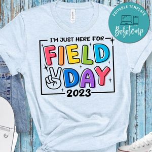 I'm just here for field day Shirt