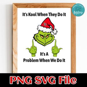 It's Kool When They Do It It's A Problem When We Do It PNG file template