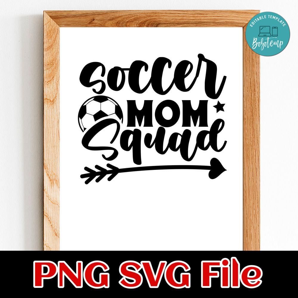 Soccer Mom Squad PNG SVG design template | Bobotemp