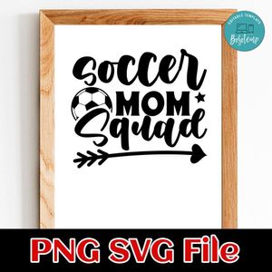 Soccer Mom Squad PNG SVG design template