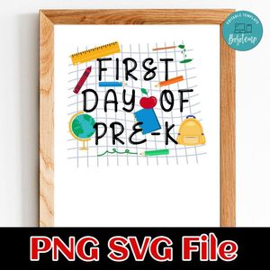 First day of pre-k Customer Request PNG file template