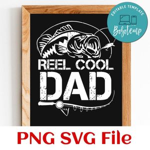 Reel Cool Dad Fishing Father’s Day SVG PNG design template