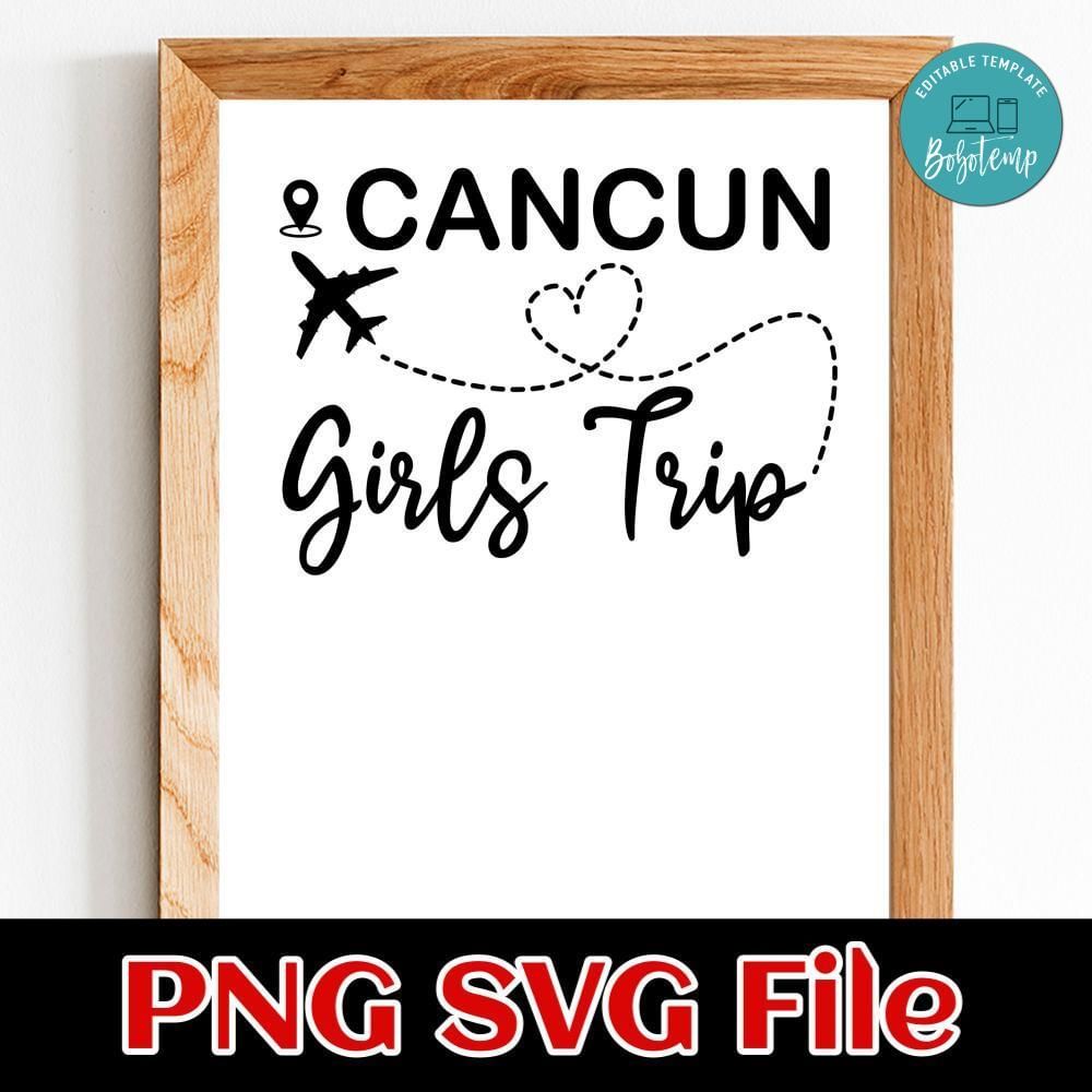 Cancun girl trip Customer Request PNG file template