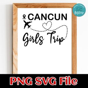 Cancun girl trip Customer Request PNG file template