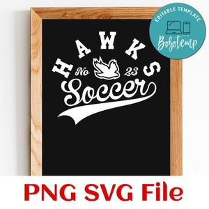 Hawks Soccer Team SVG Customizable