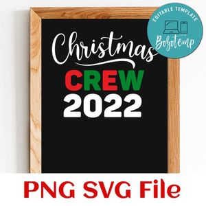 Christmas crew 2022 PNG SVG file template