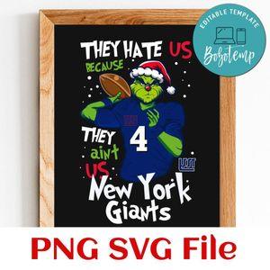 They Hate Us Because They Ain't Us New York Giants PNG SVG Customizable Instant Download