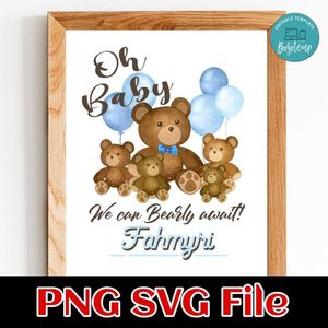 Oh Baby Teddy We can Bearly await! Customer Request PNG file template
