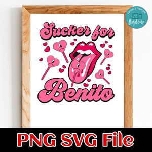 Sucker For Benito PNG SVG file template