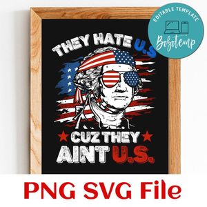 They Hate Us Cuz They Ain’t Us SVG PNG design template