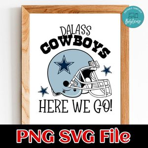 Dallas Cowboys Helmet Here We Go SVG PNG Customizable Instant Download