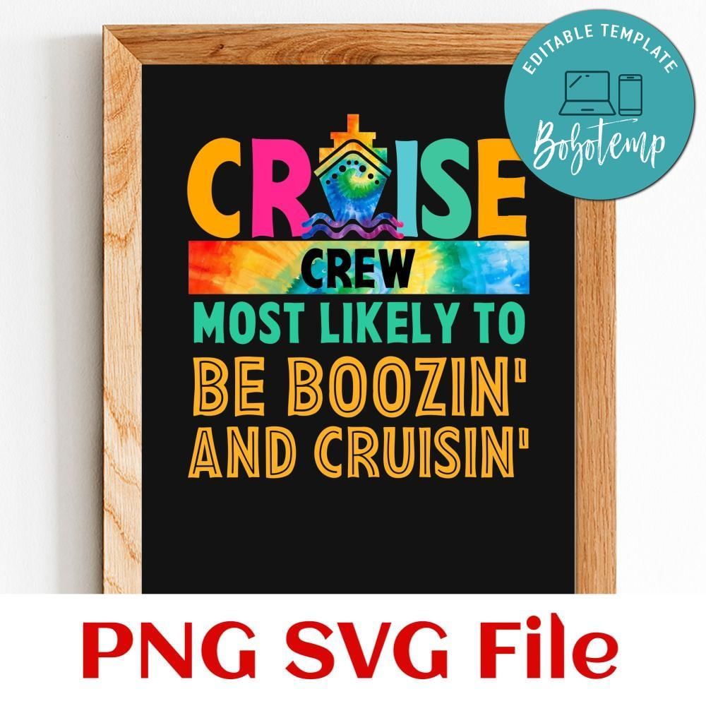 Cruise crew most likely to be boozin' and cruisin' Customer Request PNG file template