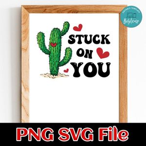 Stuck on you Valentine's Day PNG SVG file template