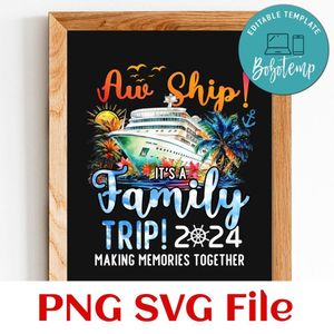 Family cruise 2024 Customer Request PNG file template