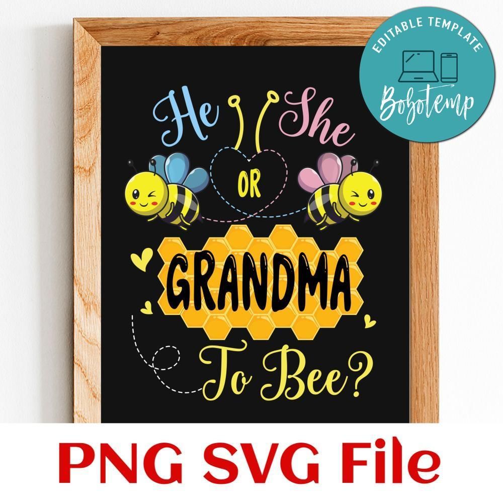 He Or She Grandma To Bee Customer Request PNG file template