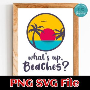 What’s Up Beaches PNG SVG design template