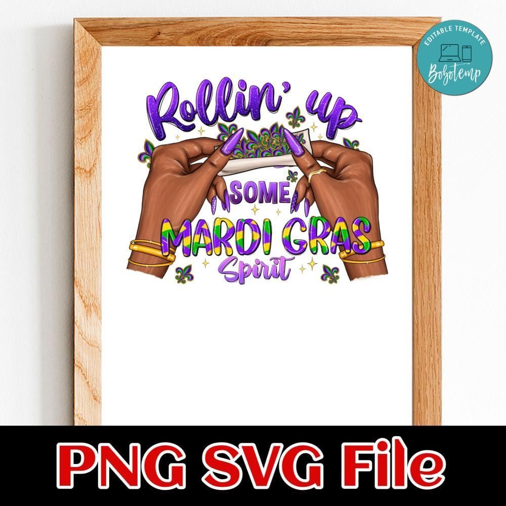 Rolling Up Mardi Gras Spirit Customer Request PNG file template