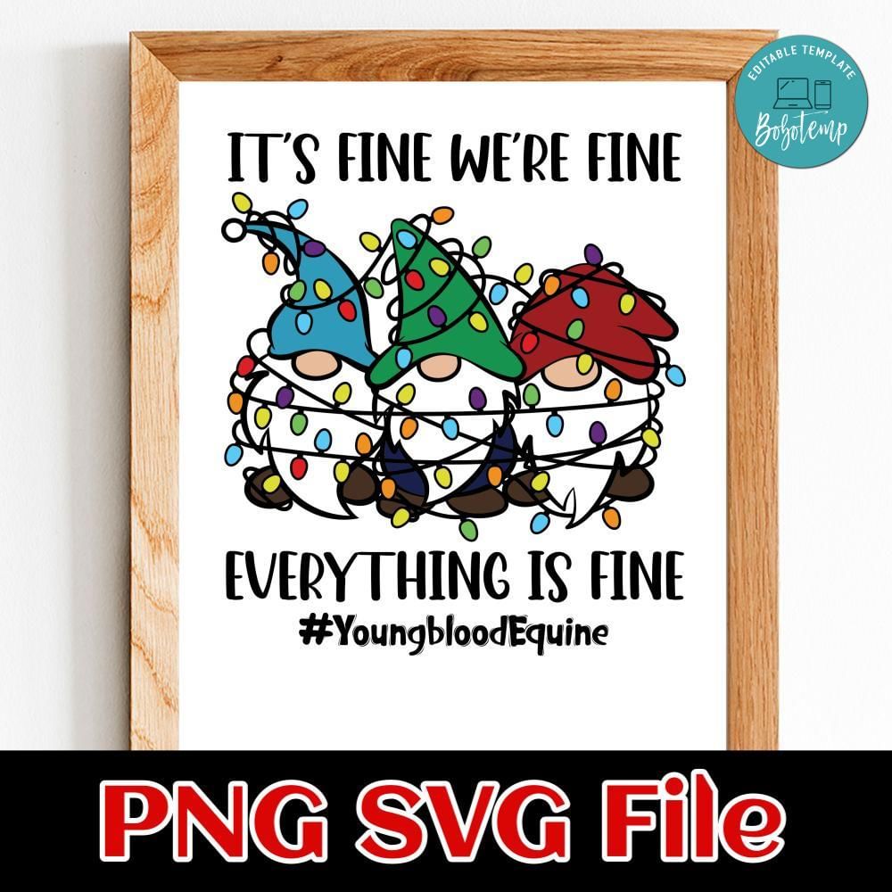 It’s Fine We’re Fine Everything Is Fine PNG SVG file template | Bobotemp